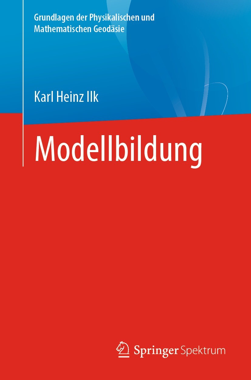 Titlebook: Modellbildung; Karl Heinz Ilk Textbook 2021 Der/die Herausgeber bzw. der/die Autor(en), exklusiv lizenziert durch Springer-Verlag GmbH, DE Titlebook: Modellbildung; Karl Heinz Ilk Textbook 2021 Der/die Herausgeber bzw. der/die Autor(en), exklusiv lizenziert durch Springer-Verlag GmbH, DE