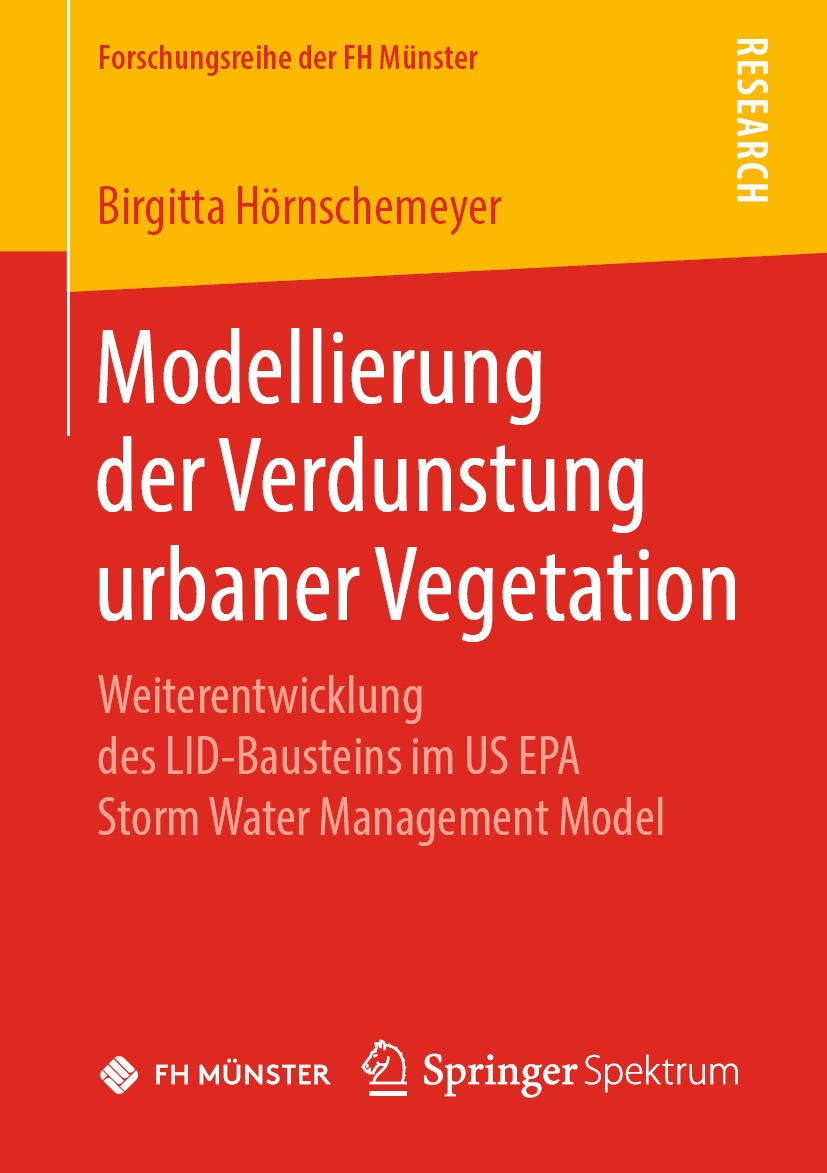 Titlebook: Modellierung der Verdunstung urbaner Vegetation; Weiterentwicklung de Birgitta Hörnschemeyer Book 2019 Der/die Herausgeber bzw. der/die Aut Titlebook: Modellierung der Verdunstung urbaner Vegetation; Weiterentwicklung de Birgitta Hörnschemeyer Book 2019 Der/die Herausgeber bzw. der/die Aut