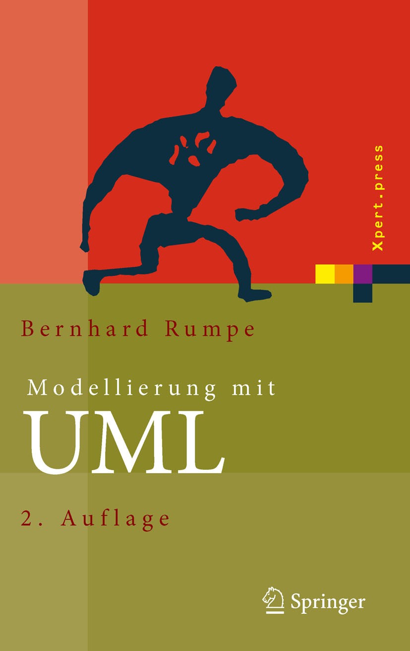 Titlebook: Modellierung mit UML; Sprache, Konzepte un Bernhard Rumpe Book 2011Latest edition Springer-Verlag Berlin Heidelberg 2011 Agile Methode.Mode Titlebook: Modellierung mit UML; Sprache, Konzepte un Bernhard Rumpe Book 2011Latest edition Springer-Verlag Berlin Heidelberg 2011 Agile Methode.Mode