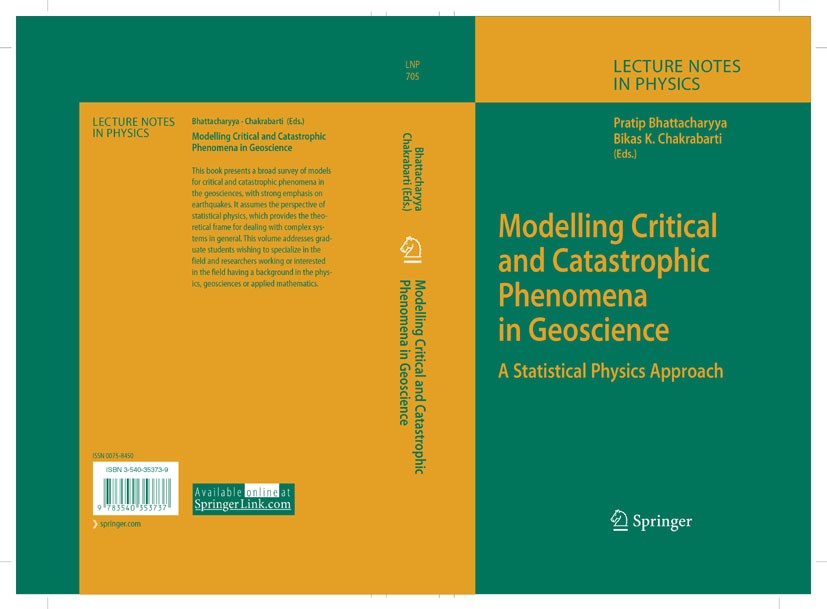 Titlebook: Modelling Critical and Catastrophic Phenomena in Geoscience; A Statistical Physic Pratip Bhattacharyya,Bikas K. Chakrabarti Book 2006 Sprin Titlebook: Modelling Critical and Catastrophic Phenomena in Geoscience; A Statistical Physic Pratip Bhattacharyya,Bikas K. Chakrabarti Book 2006 Sprin