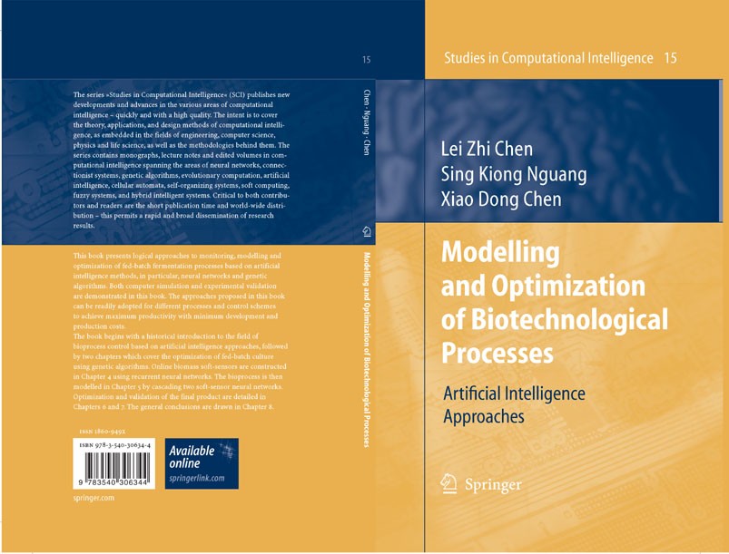Titlebook: Modelling and Optimization of Biotechnological Processes; Artificial Intellige Lei Zhi Chen,Xiao Dong Chen,Sing Kiong Nguang Book 2006 Spri Titlebook: Modelling and Optimization of Biotechnological Processes; Artificial Intellige Lei Zhi Chen,Xiao Dong Chen,Sing Kiong Nguang Book 2006 Spri