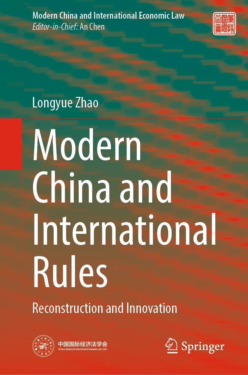 Titlebook: Modern China and International Rules; Reconstruction and I Longyue Zhao Book 2023 The Editor(s) (if applicable) and The Author(s), under ex Titlebook: Modern China and International Rules; Reconstruction and I Longyue Zhao Book 2023 The Editor(s) (if applicable) and The Author(s), under ex