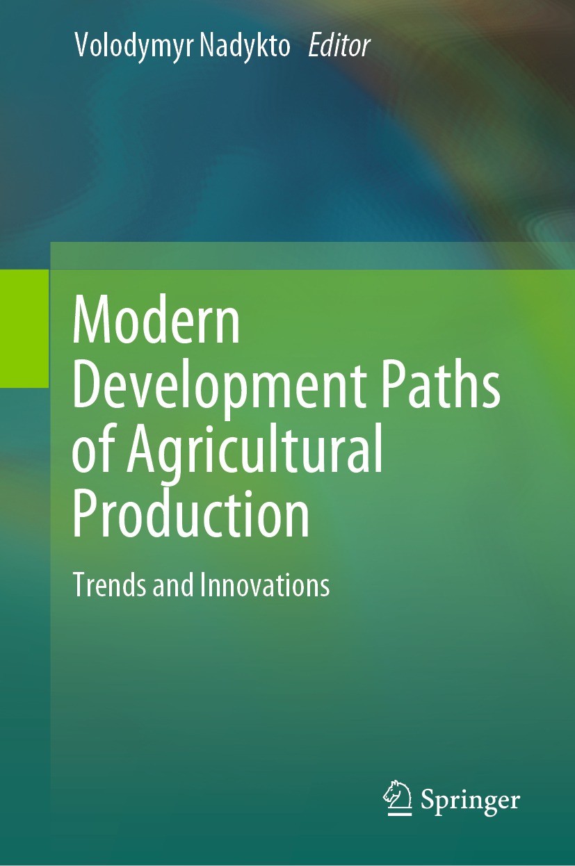 Titlebook: Modern Development Paths of Agricultural Production; Trends and Innovatio Volodymyr Nadykto Conference proceedings 2019 Springer Nature Swi Titlebook: Modern Development Paths of Agricultural Production; Trends and Innovatio Volodymyr Nadykto Conference proceedings 2019 Springer Nature Swi