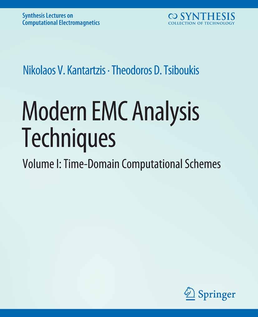 Titlebook: Modern EMC Analysis Techniques Volume I; Time-Domain Computat Nikolaos V. Kantartzis,Theodoros D. Tsiboukis Book 2008 Springer Nature Switz Titlebook: Modern EMC Analysis Techniques Volume I; Time-Domain Computat Nikolaos V. Kantartzis,Theodoros D. Tsiboukis Book 2008 Springer Nature Switz