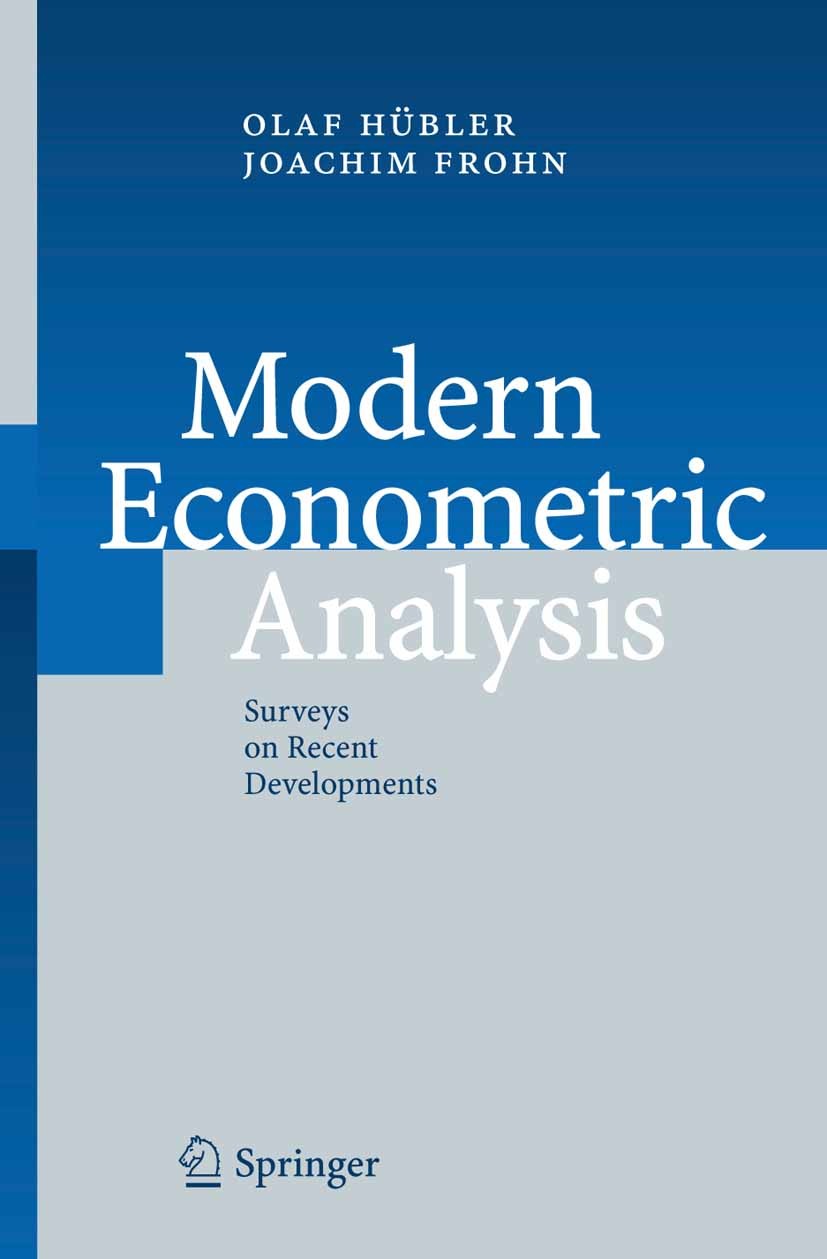 Titlebook: Modern Econometric Analysis; Surveys on Recent De Olaf Hübler,Jachim Frohn Book 2006 Springer-Verlag Berlin Heidelberg 2006 Data Problems.D Titlebook: Modern Econometric Analysis; Surveys on Recent De Olaf Hübler,Jachim Frohn Book 2006 Springer-Verlag Berlin Heidelberg 2006 Data Problems.D