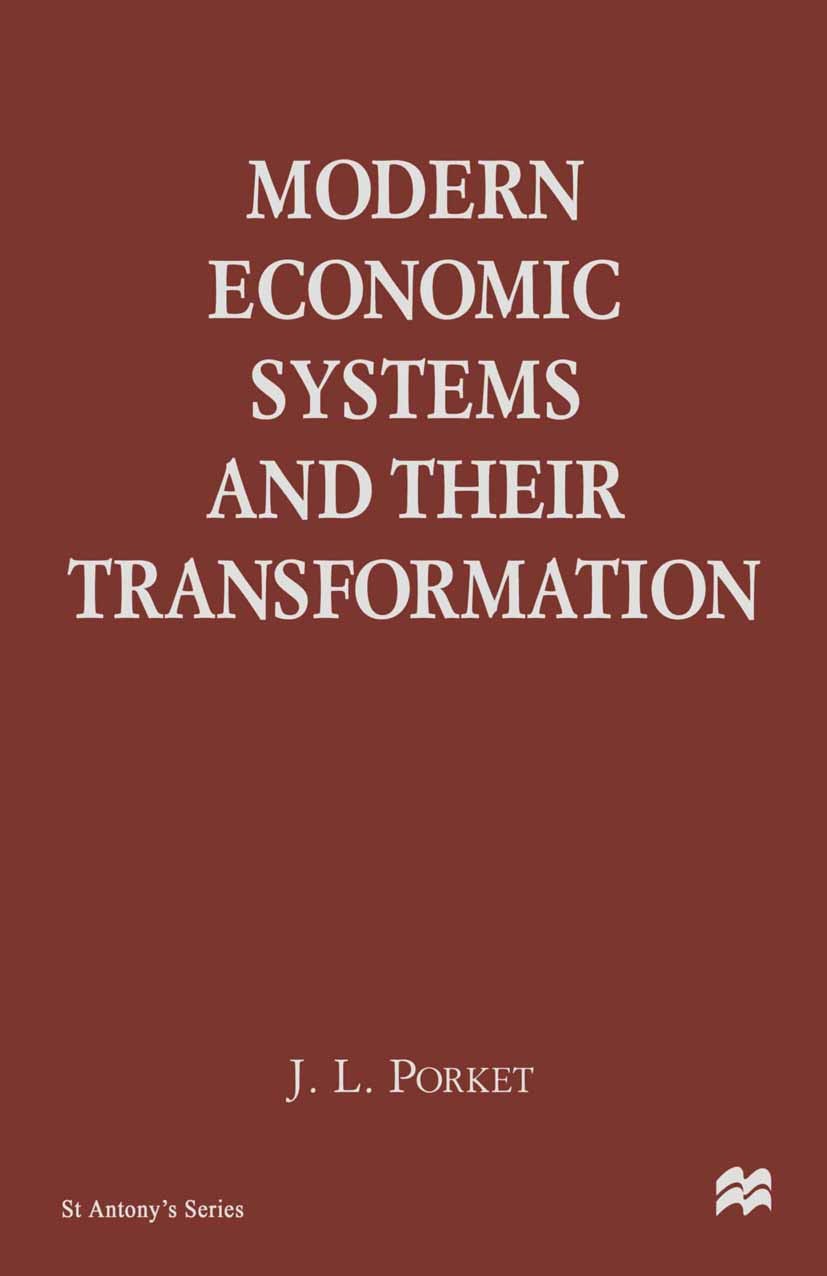 Titlebook: Modern Economic Systems and their Transformation; J. L. Porket Book 1998 Palgrave Macmillan, a division of Macmillan Publishers Limited 19 Titlebook: Modern Economic Systems and their Transformation; J. L. Porket Book 1998 Palgrave Macmillan, a division of Macmillan Publishers Limited 19