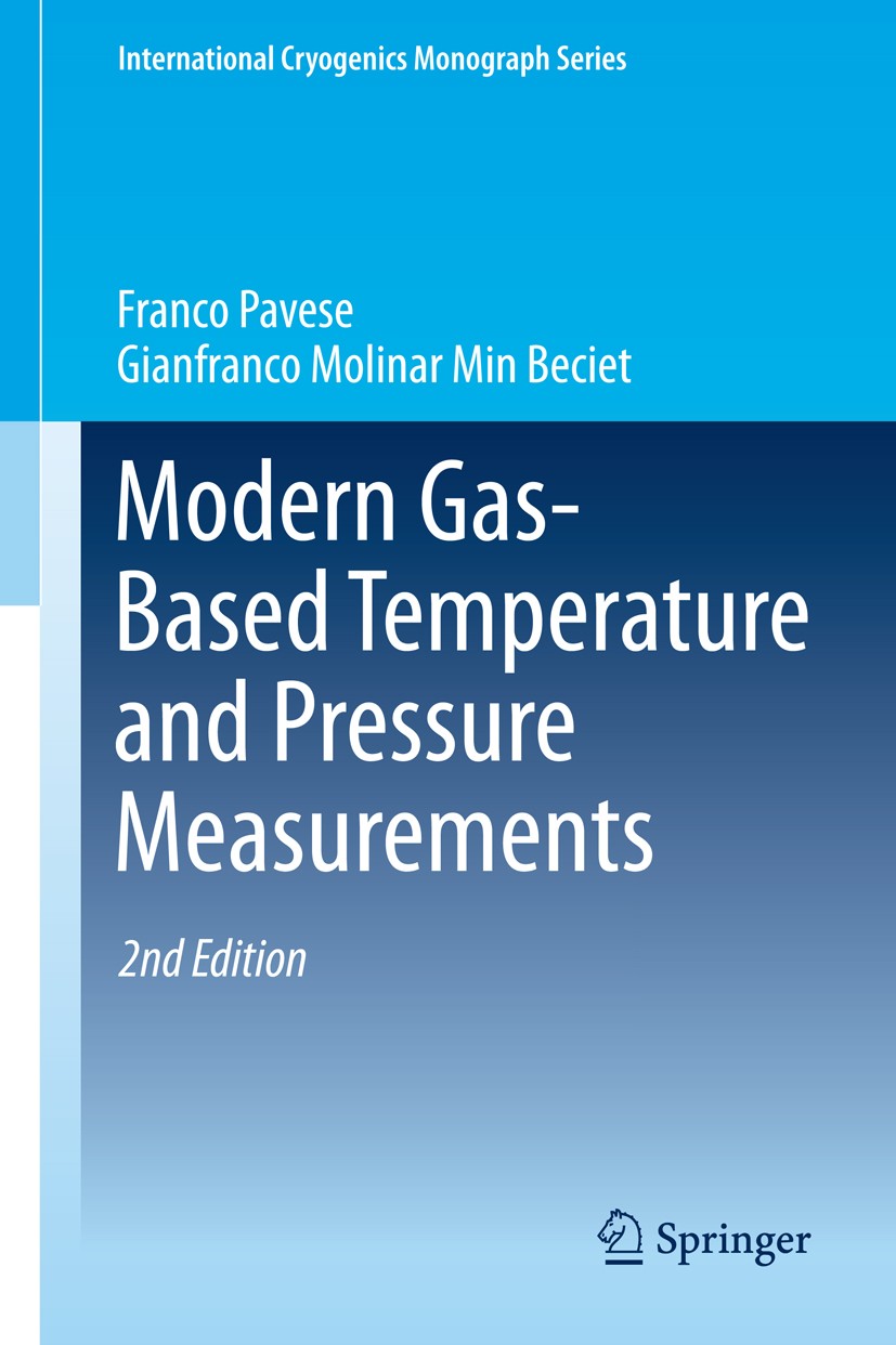 Titlebook: Modern Gas-Based Temperature and Pressure Measurements; Franco Pavese,Gianfranco Molinar Min Beciet Book 2013Latest edition Springer Scien Titlebook: Modern Gas-Based Temperature and Pressure Measurements; Franco Pavese,Gianfranco Molinar Min Beciet Book 2013Latest edition Springer Scien