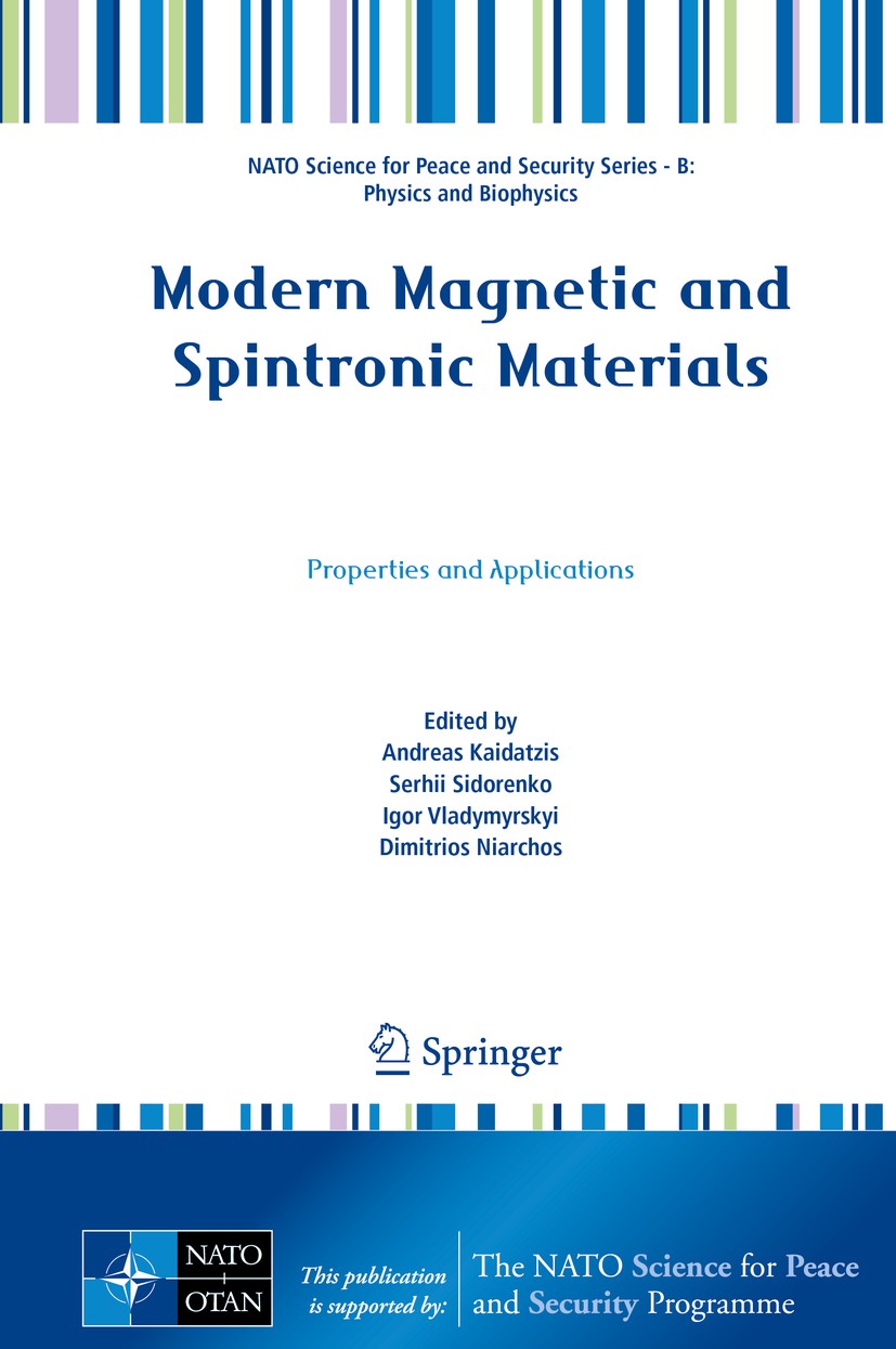 Titlebook: Modern Magnetic and Spintronic Materials; Properties and Appli Andreas Kaidatzis,Serhii Sidorenko,Dimitrios Niarc Conference proceedings 20 Titlebook: Modern Magnetic and Spintronic Materials; Properties and Appli Andreas Kaidatzis,Serhii Sidorenko,Dimitrios Niarc Conference proceedings 20