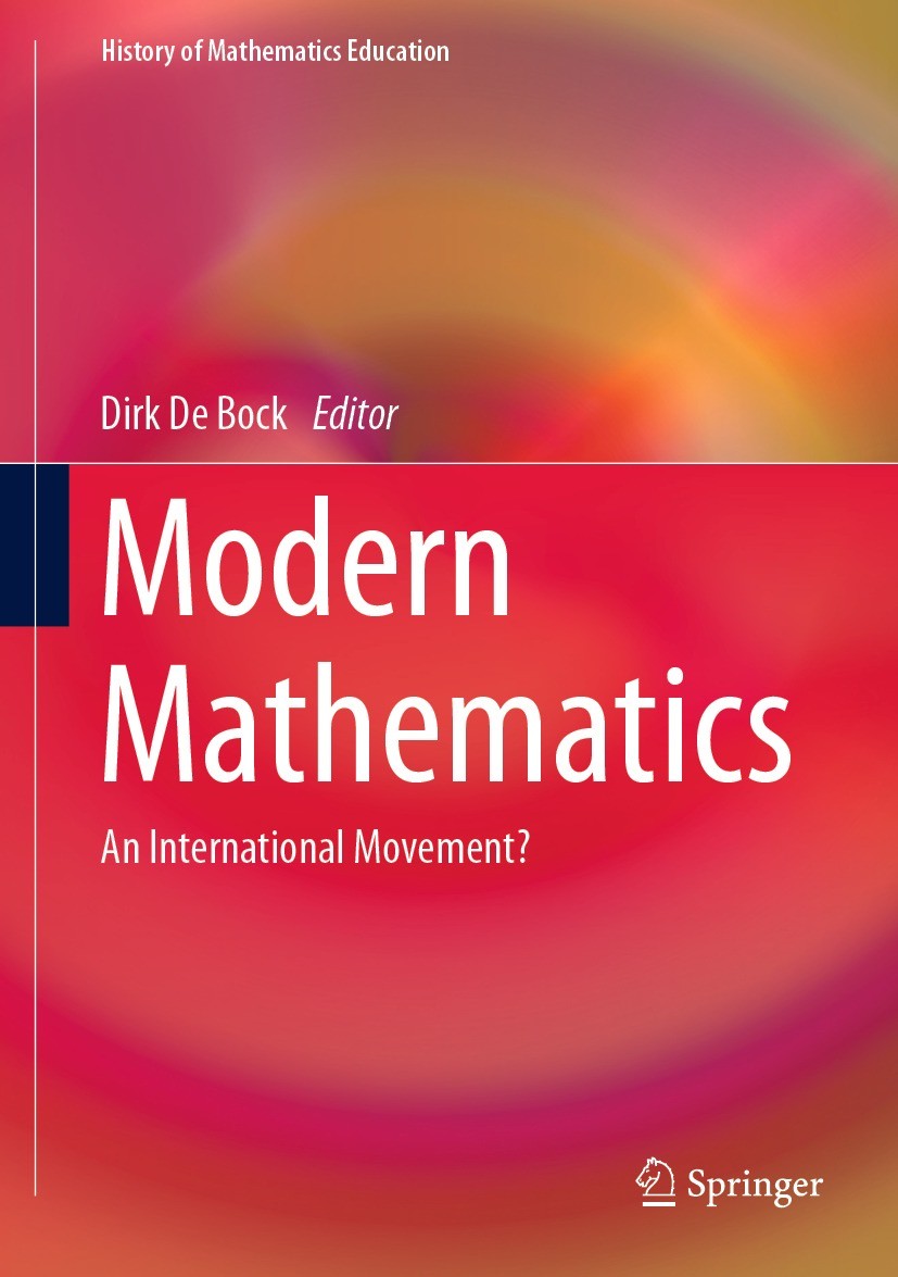 Titlebook: Modern Mathematics; An International Mov Dirk De Bock Book 2023 The Editor(s) (if applicable) and The Author(s), under exclusive license to Titlebook: Modern Mathematics; An International Mov Dirk De Bock Book 2023 The Editor(s) (if applicable) and The Author(s), under exclusive license to