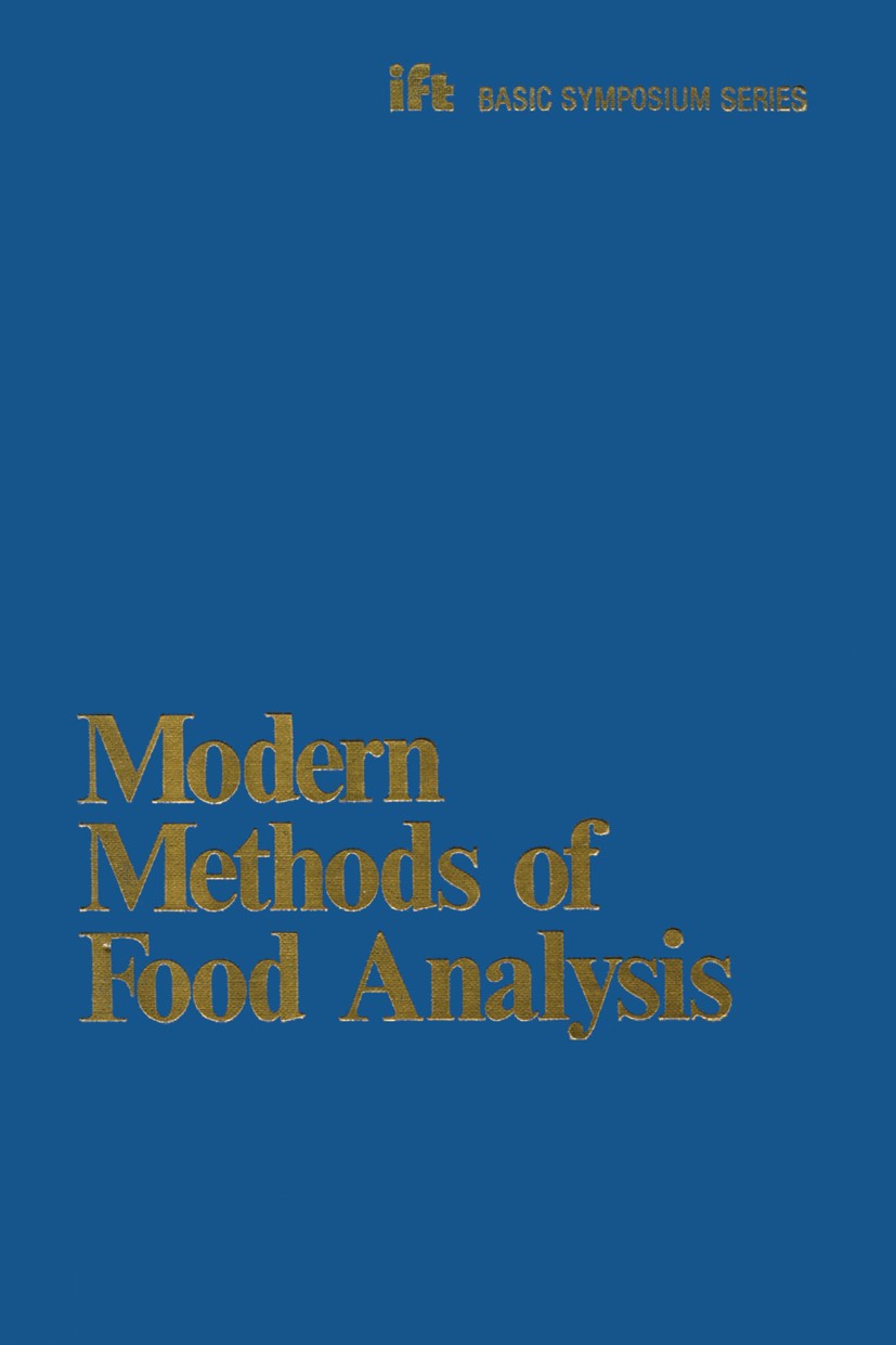 Titlebook: Modern Methods of Food Analysis; Kent K. Stewart,John R. Whitaker Book 1984 The AVI Publishing Company, Inc. 1984 food Titlebook: Modern Methods of Food Analysis; Kent K. Stewart,John R. Whitaker Book 1984 The AVI Publishing Company, Inc. 1984 food