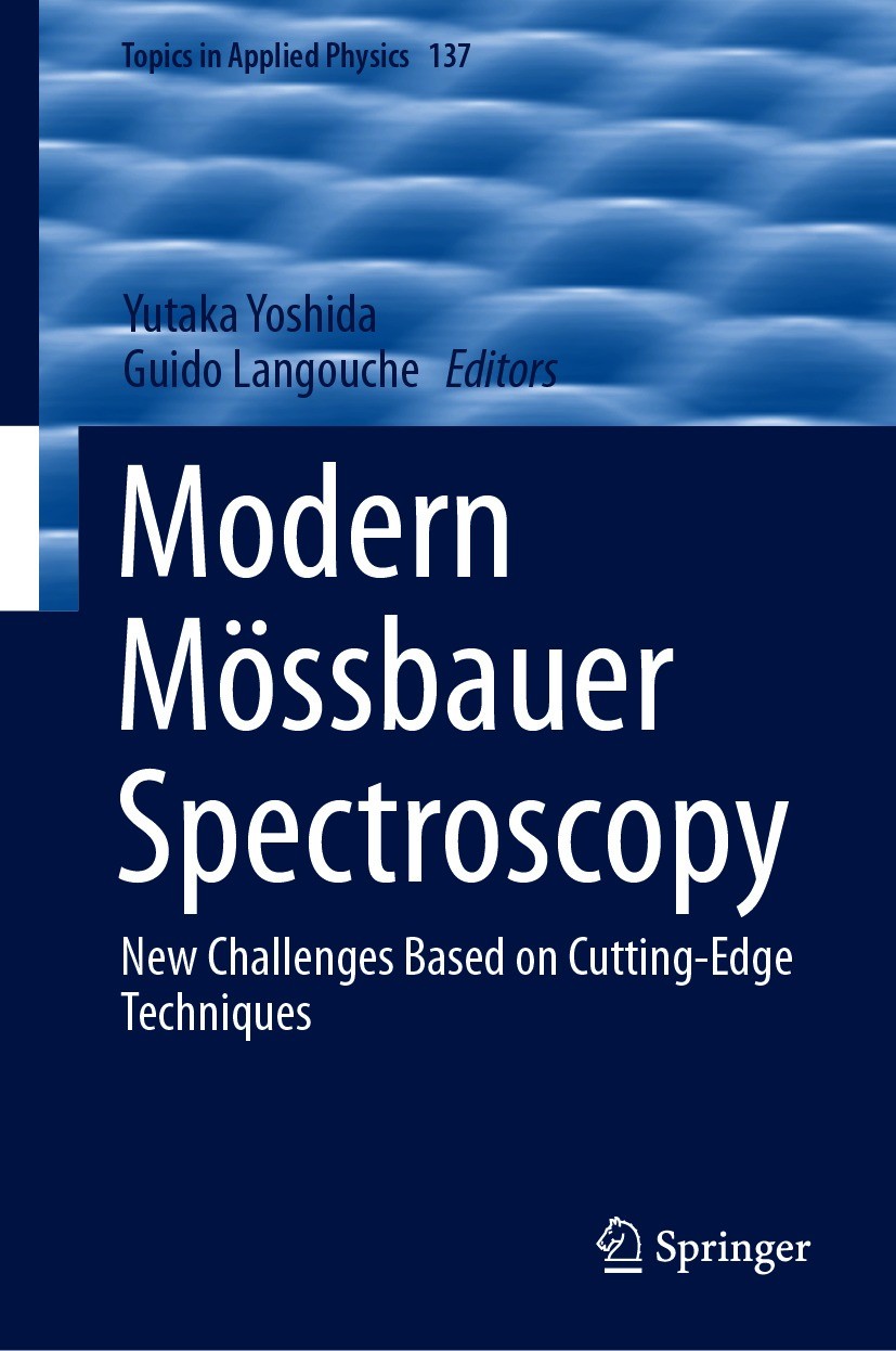 Titlebook: Modern Mössbauer Spectroscopy; New Challenges Based Yutaka Yoshida,Guido Langouche Book 2021 Springer Nature Singapore Pte Ltd. 2021 Mössba Titlebook: Modern Mössbauer Spectroscopy; New Challenges Based Yutaka Yoshida,Guido Langouche Book 2021 Springer Nature Singapore Pte Ltd. 2021 Mössba