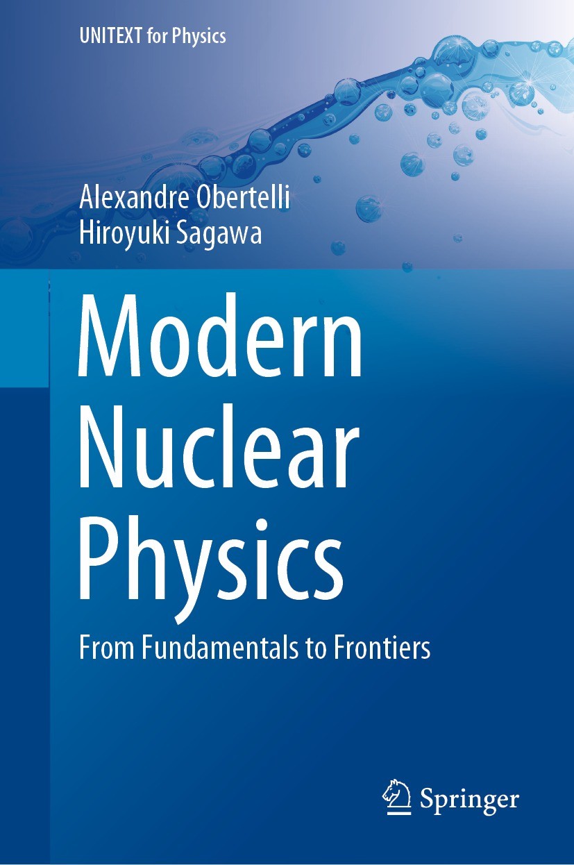 Titlebook: Modern Nuclear Physics; From Fundamentals to Alexandre Obertelli,Hiroyuki Sagawa Textbook 2021 Springer Nature Singapore Pte Ltd. 2021 Theo Titlebook: Modern Nuclear Physics; From Fundamentals to Alexandre Obertelli,Hiroyuki Sagawa Textbook 2021 Springer Nature Singapore Pte Ltd. 2021 Theo