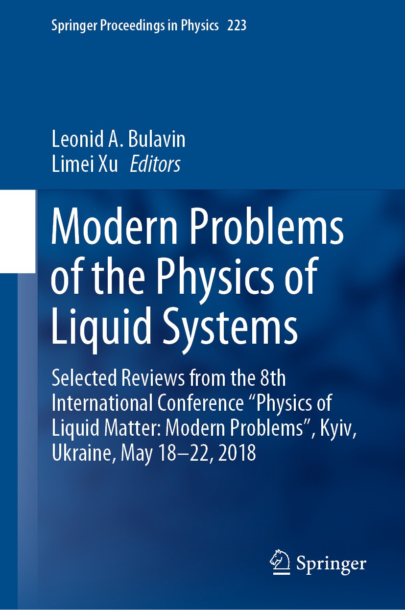 Titlebook: Modern Problems of the Physics of Liquid Systems; Selected Reviews fro Leonid A. Bulavin,Limei Xu Conference proceedings 2019 Springer Natu Titlebook: Modern Problems of the Physics of Liquid Systems; Selected Reviews fro Leonid A. Bulavin,Limei Xu Conference proceedings 2019 Springer Natu