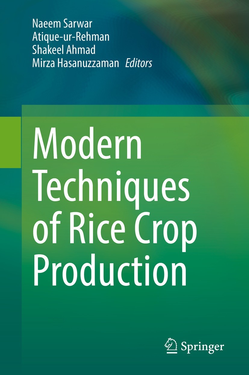 Titlebook: Modern Techniques of Rice Crop Production; Naeem Sarwar,Atique-ur-Rehman,Mirza Hasanuzzaman Book 2022 The Editor(s) (if applicable) and Th Titlebook: Modern Techniques of Rice Crop Production; Naeem Sarwar,Atique-ur-Rehman,Mirza Hasanuzzaman Book 2022 The Editor(s) (if applicable) and Th