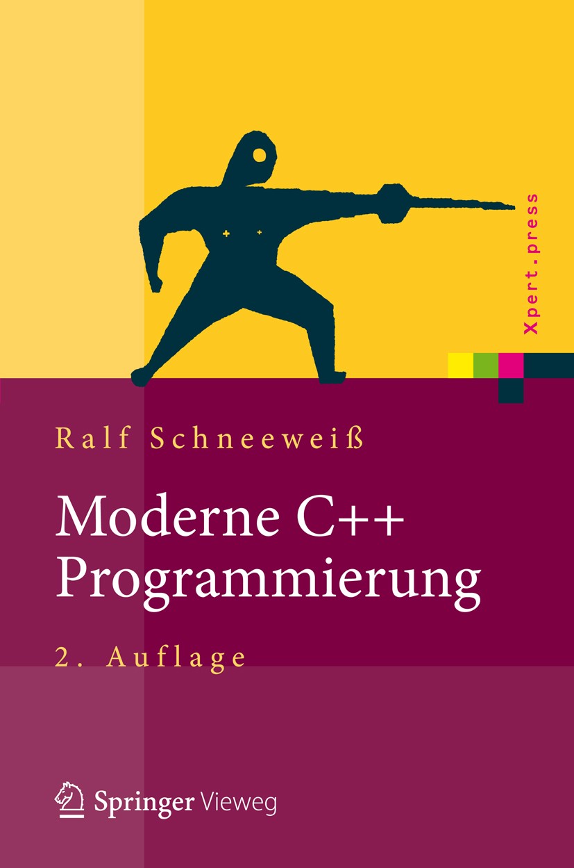 Titlebook: Moderne C++ Programmierung; Klassen, Templates, Ralf Schneeweiß Book 2012Latest edition Springer-Verlag Berlin Heidelberg 2012 C++.Design Titlebook: Moderne C++ Programmierung; Klassen, Templates, Ralf Schneeweiß Book 2012Latest edition Springer-Verlag Berlin Heidelberg 2012 C++.Design