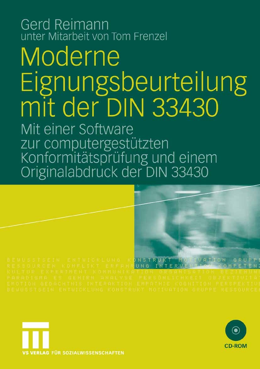 Titlebook: Moderne Eignungsbeurteilung mit der DIN 33430; Mit einer Software z Gerd Reimann Book 2009Latest edition VS Verlag für Sozialwissenschaften Titlebook: Moderne Eignungsbeurteilung mit der DIN 33430; Mit einer Software z Gerd Reimann Book 2009Latest edition VS Verlag für Sozialwissenschaften