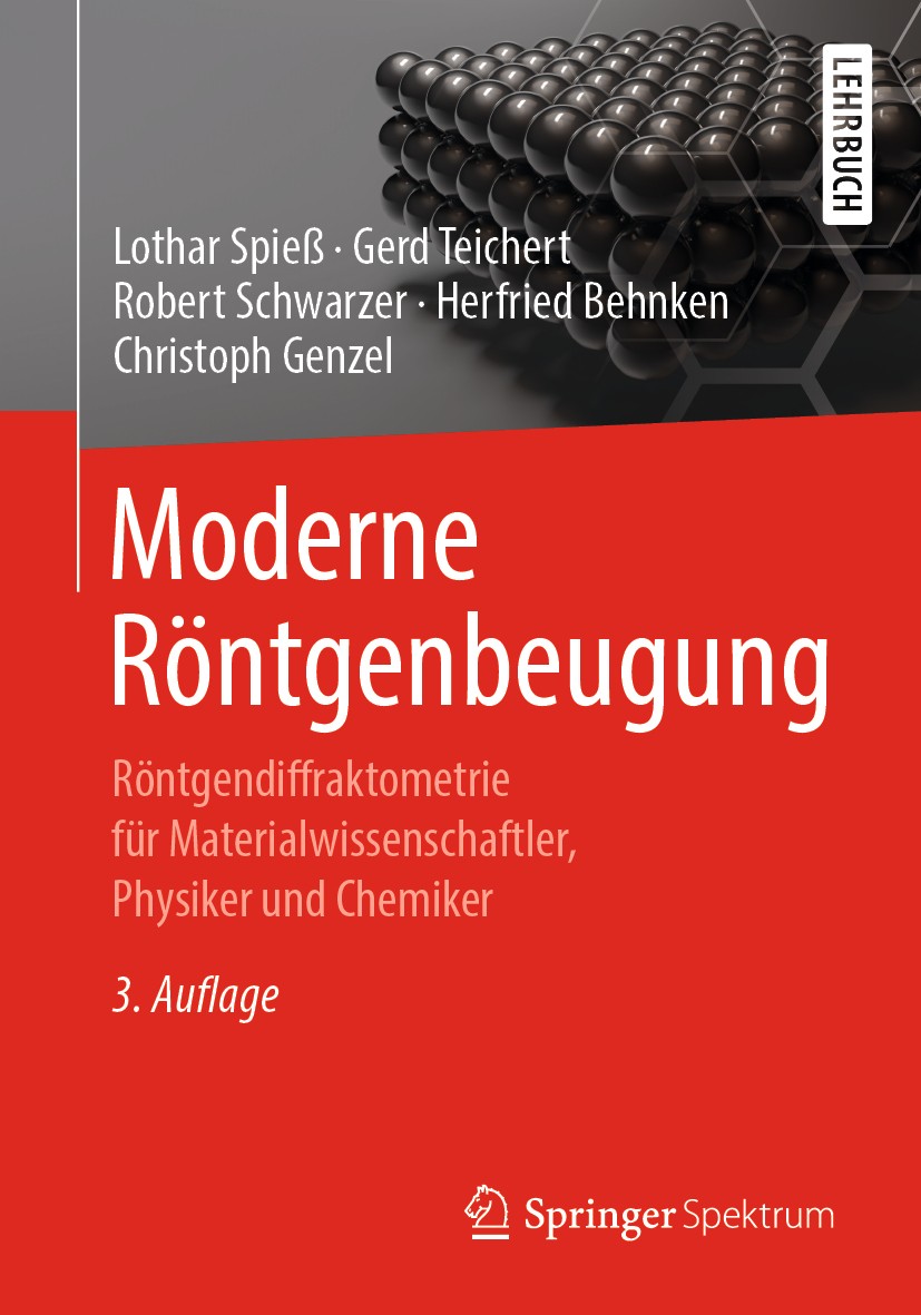 Titlebook: Moderne Röntgenbeugung; Röntgendiffraktometr Lothar Spieß,Gerd Teichert,Christoph Genzel Textbook 2019Latest edition Springer Fachmedien Wi Titlebook: Moderne Röntgenbeugung; Röntgendiffraktometr Lothar Spieß,Gerd Teichert,Christoph Genzel Textbook 2019Latest edition Springer Fachmedien Wi