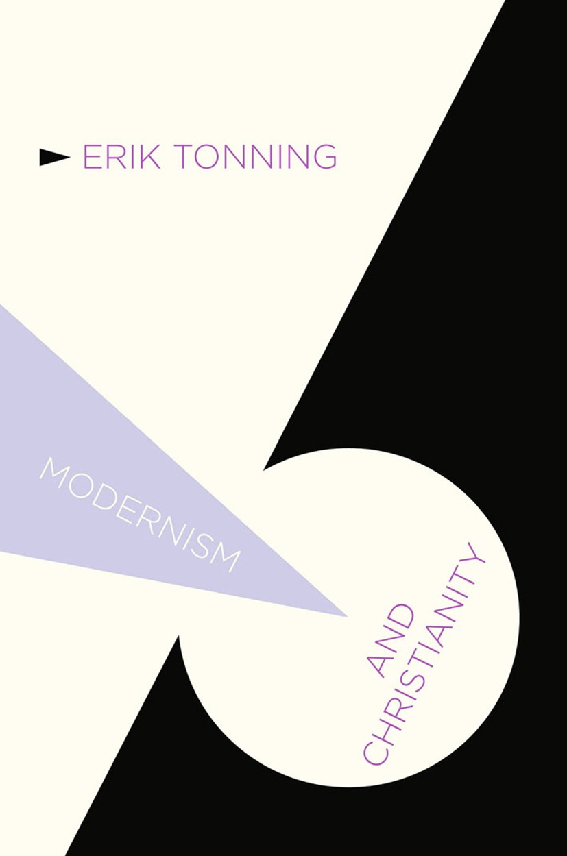 Titlebook: Modernism and Christianity; Erik Tonning Book 2014 Palgrave Macmillan, a division of Macmillan Publishers Limited 2014 Cultural history.Th Titlebook: Modernism and Christianity; Erik Tonning Book 2014 Palgrave Macmillan, a division of Macmillan Publishers Limited 2014 Cultural history.Th