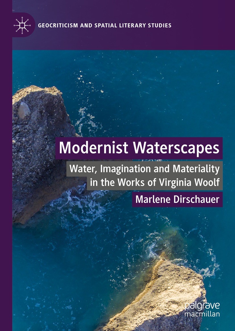 Titlebook: Modernist Waterscapes; Water, Imagination a Marlene Dirschauer Book 2023 The Editor(s) (if applicable) and The Author(s), under exclusive l Titlebook: Modernist Waterscapes; Water, Imagination a Marlene Dirschauer Book 2023 The Editor(s) (if applicable) and The Author(s), under exclusive l