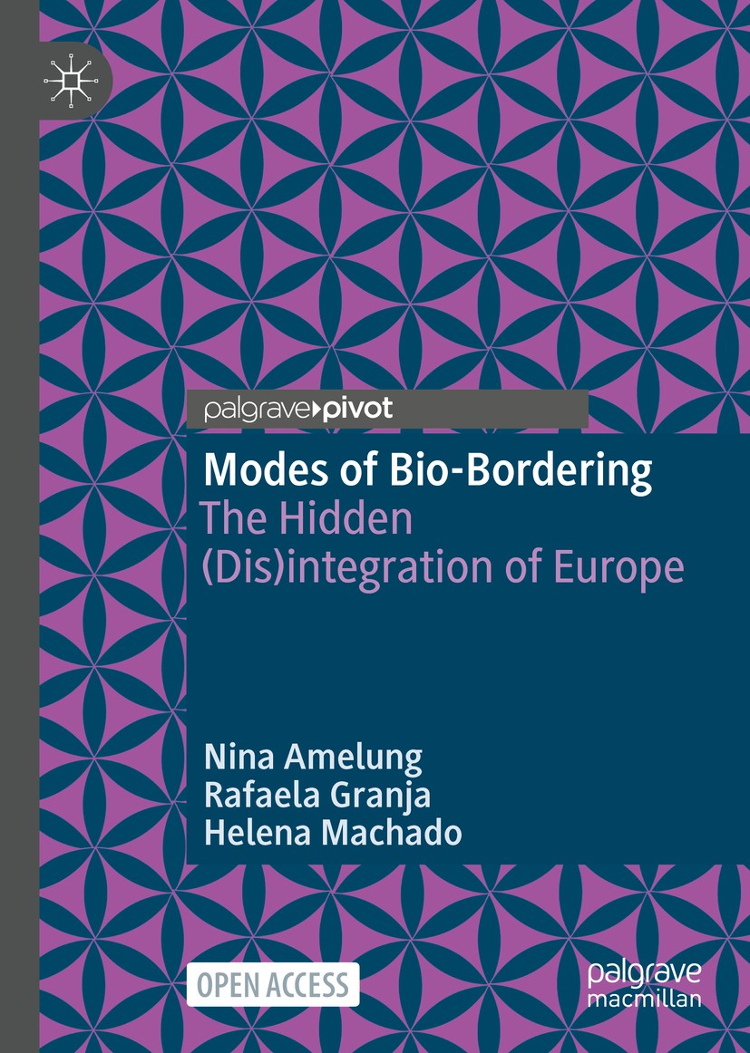 Titlebook: Modes of Bio-Bordering; The Hidden (Dis)inte Nina Amelung,Rafaela Granja,Helena Machado Book‘‘‘‘‘‘‘‘ 2021 The Editor(s) (if applicable) and Titlebook: Modes of Bio-Bordering; The Hidden (Dis)inte Nina Amelung,Rafaela Granja,Helena Machado Book‘‘‘‘‘‘‘‘ 2021 The Editor(s) (if applicable) and