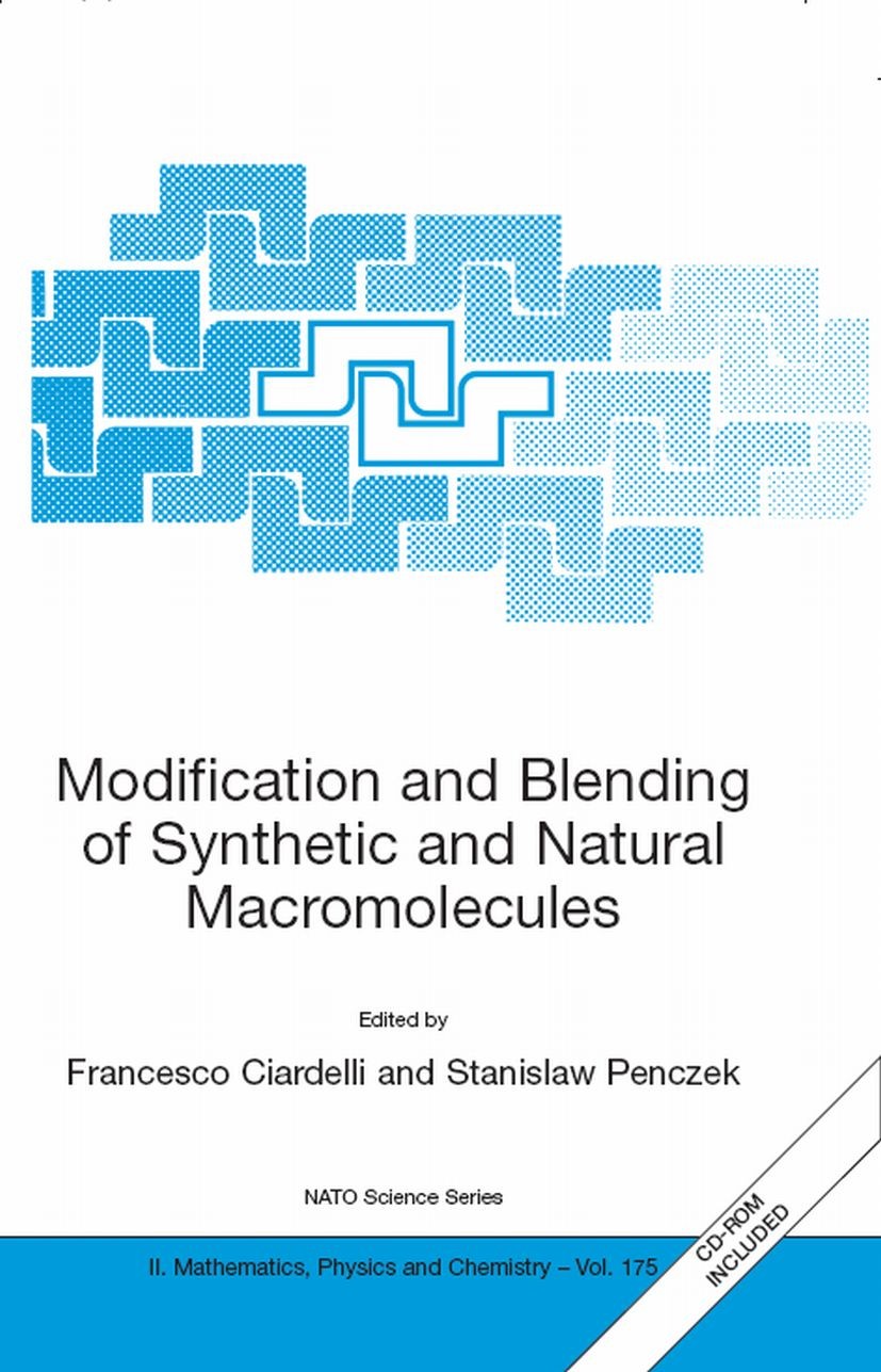 Titlebook: Modification and Blending of Synthetic and Natural Macromolecules; Proceedings of the N Francesco Ciardelli,Stanislaw Penczek Conference pr Titlebook: Modification and Blending of Synthetic and Natural Macromolecules; Proceedings of the N Francesco Ciardelli,Stanislaw Penczek Conference pr