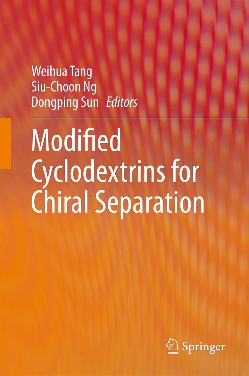 Titlebook: Modified Cyclodextrins for Chiral Separation; Weihua Tang,Siu-Choon Ng,Dongping Sun Book 2013 Springer-Verlag Berlin Heidelberg 2013 Capil Titlebook: Modified Cyclodextrins for Chiral Separation; Weihua Tang,Siu-Choon Ng,Dongping Sun Book 2013 Springer-Verlag Berlin Heidelberg 2013 Capil