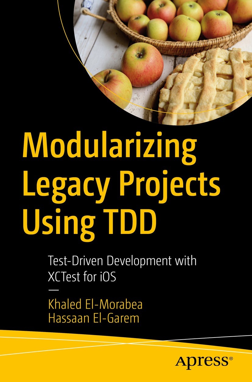 Titlebook: Modularizing Legacy Projects Using TDD; Test-Driven Developm Khaled El-Morabea,Hassaan El-Garem Book 2021 Khaled El-Morabea and Hassaan El- Titlebook: Modularizing Legacy Projects Using TDD; Test-Driven Developm Khaled El-Morabea,Hassaan El-Garem Book 2021 Khaled El-Morabea and Hassaan El-