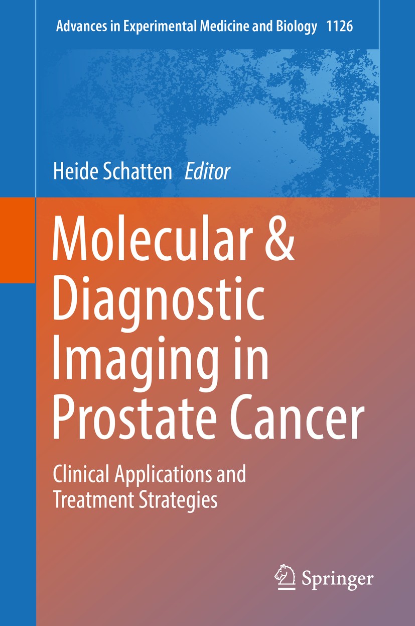 Titlebook: Molecular & Diagnostic Imaging in Prostate Cancer; Clinical Application Heide Schatten Book 2018 Springer Nature Switzerland AG 2018 tissue Titlebook: Molecular & Diagnostic Imaging in Prostate Cancer; Clinical Application Heide Schatten Book 2018 Springer Nature Switzerland AG 2018 tissue