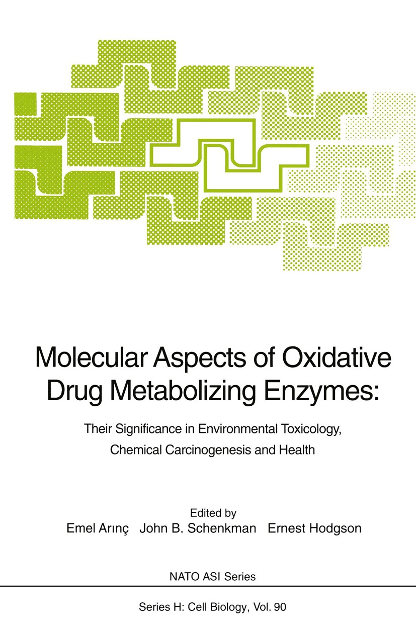 Titlebook: Molecular Aspects of Oxidative Drug Metabolizing Enzymes; Their Significance i Emel Arinç,John B. Schenkman,Ernest Hodgson Conference proce Titlebook: Molecular Aspects of Oxidative Drug Metabolizing Enzymes; Their Significance i Emel Arinç,John B. Schenkman,Ernest Hodgson Conference proce