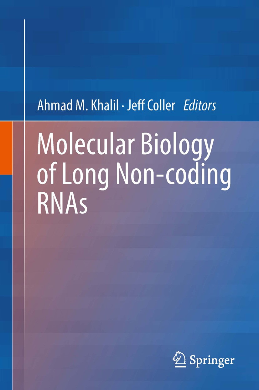 Titlebook: Molecular Biology of Long Non-coding RNAs; Ahmad M. Khalil,Jeff Coller Book 20131st edition Springer Science+Business Media New York 2013 Titlebook: Molecular Biology of Long Non-coding RNAs; Ahmad M. Khalil,Jeff Coller Book 20131st edition Springer Science+Business Media New York 2013