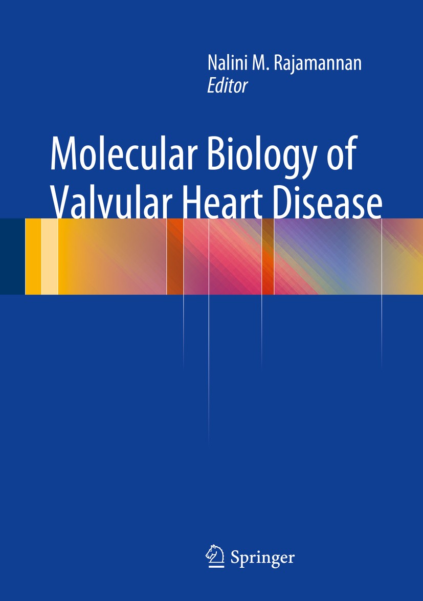 Titlebook: Molecular Biology of Valvular Heart Disease; Nalini M. Rajamannan Book 2014 Springer-Verlag London 2014 Aortic valve disease.Bioprosthetic Titlebook: Molecular Biology of Valvular Heart Disease; Nalini M. Rajamannan Book 2014 Springer-Verlag London 2014 Aortic valve disease.Bioprosthetic