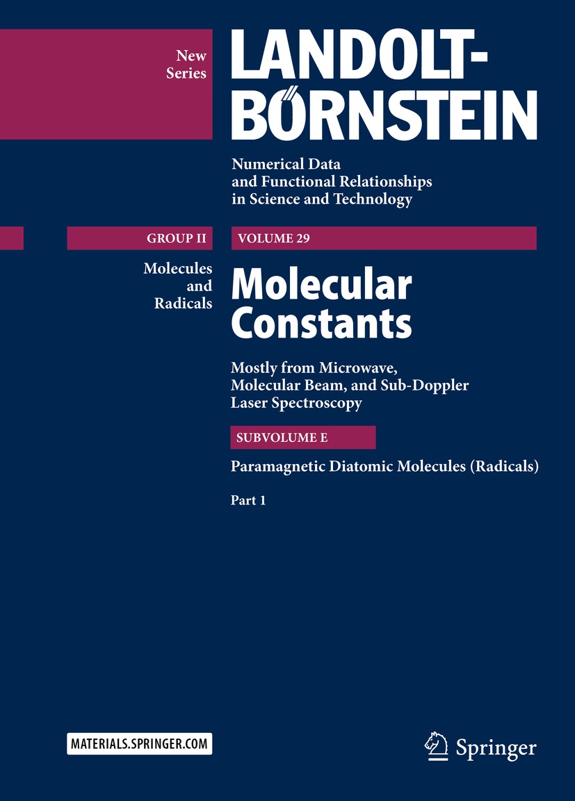 Titlebook: Molecular Constants Mostly from Microwave, Molecular Beam, and Sub-Doppler Laser Spectroscopy; Paramagnetic Diatomi Dines Christen,Wolfgang Titlebook: Molecular Constants Mostly from Microwave, Molecular Beam, and Sub-Doppler Laser Spectroscopy; Paramagnetic Diatomi Dines Christen,Wolfgang