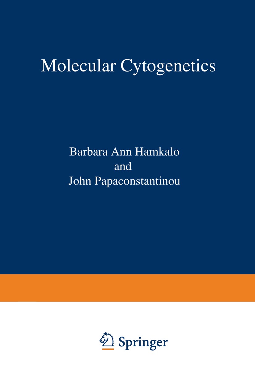 Titlebook: Molecular Cytogenetics; Barbara Ann Hamkalo,John Papaconstantinou Book 1973 Springer Science+Business Media New York 1973 chromosome.cytog Titlebook: Molecular Cytogenetics; Barbara Ann Hamkalo,John Papaconstantinou Book 1973 Springer Science+Business Media New York 1973 chromosome.cytog