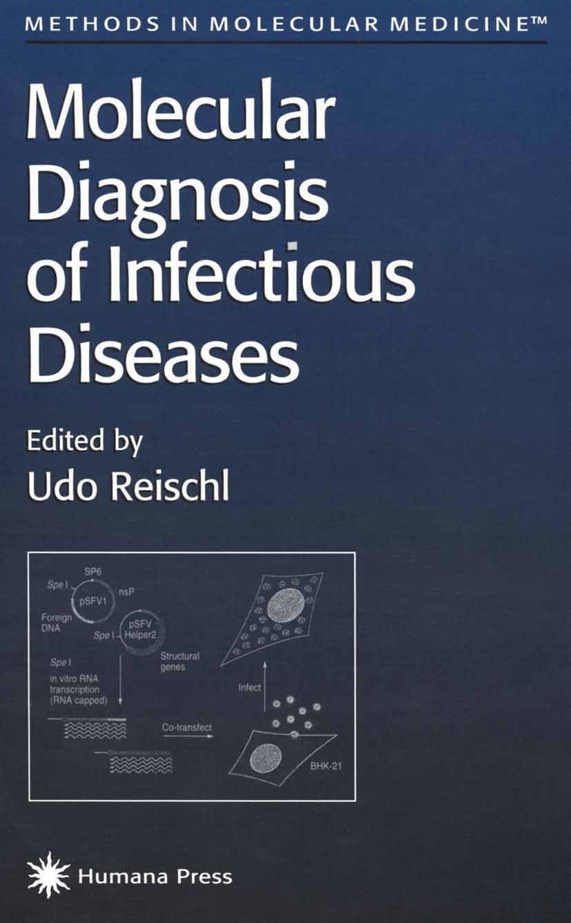 Titlebook: Molecular Diagnosis of Infectious Diseases; Udo Reischl Book 19981st edition Springer Science+Business Media New York 1998 infectious dise Titlebook: Molecular Diagnosis of Infectious Diseases; Udo Reischl Book 19981st edition Springer Science+Business Media New York 1998 infectious dise