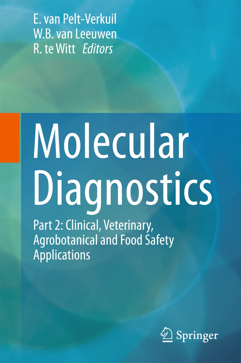 Titlebook: Molecular Diagnostics; Part 2: Clinical, Ve E. van Pelt-Verkuil,W.B. van Leeuwen,R. te Witt Book 2017 Springer Nature Singapore Pte Ltd. 20 Titlebook: Molecular Diagnostics; Part 2: Clinical, Ve E. van Pelt-Verkuil,W.B. van Leeuwen,R. te Witt Book 2017 Springer Nature Singapore Pte Ltd. 20