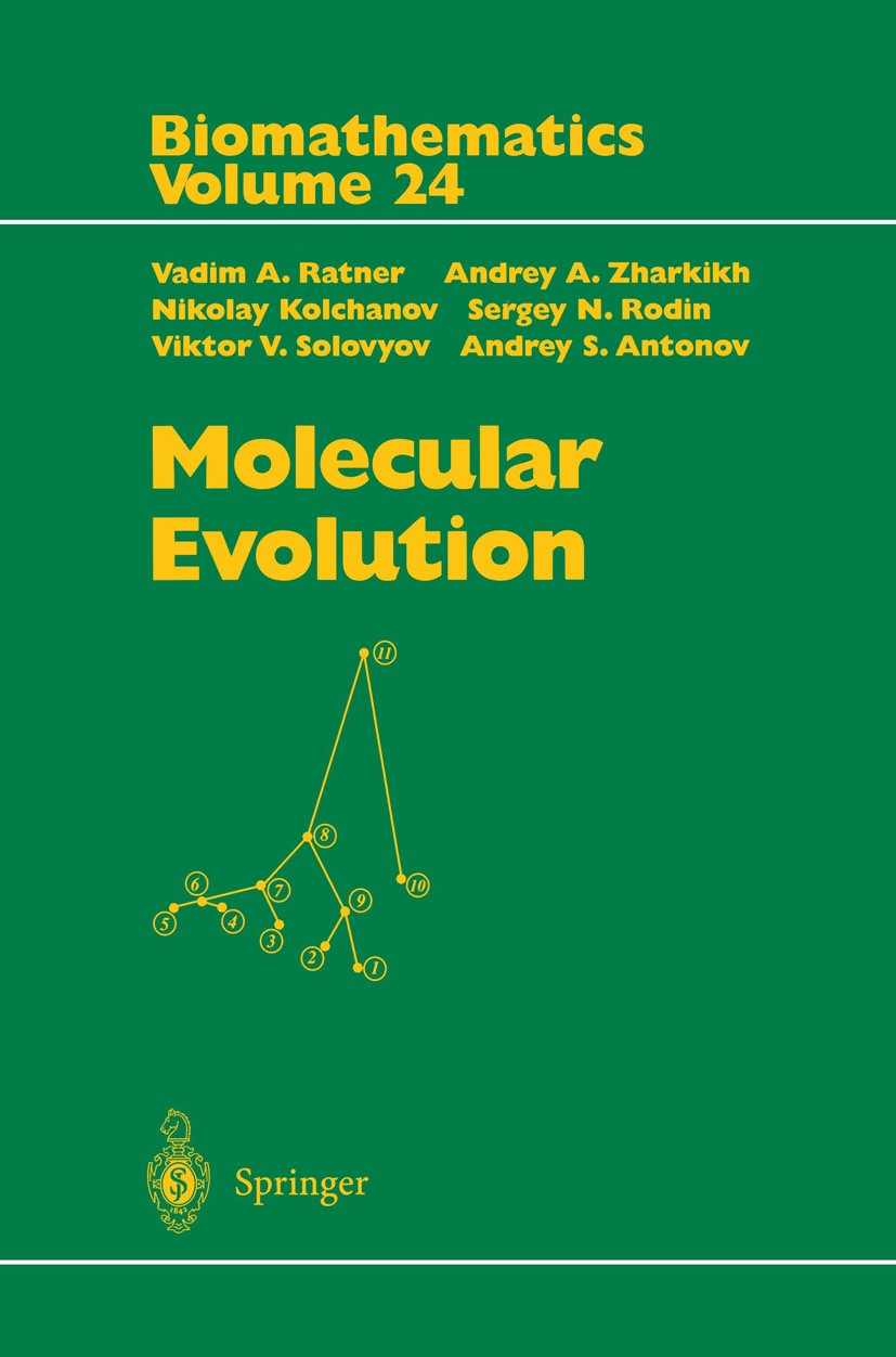 Titlebook: Molecular Evolution; Vadim A. Ratner,Andrey A. Zharkikh,Andrey S. Anton Book 1996 Springer-Verlag Berlin Heidelberg 1996 Molecular Evoluti Titlebook: Molecular Evolution; Vadim A. Ratner,Andrey A. Zharkikh,Andrey S. Anton Book 1996 Springer-Verlag Berlin Heidelberg 1996 Molecular Evoluti