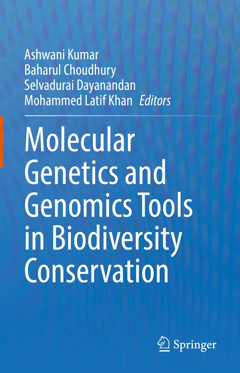 Titlebook: Molecular Genetics and Genomics Tools in Biodiversity Conservation; Ashwani Kumar,Baharul Choudhury,Mohammed Latif Kha Book 2022 The Edito Titlebook: Molecular Genetics and Genomics Tools in Biodiversity Conservation; Ashwani Kumar,Baharul Choudhury,Mohammed Latif Kha Book 2022 The Edito