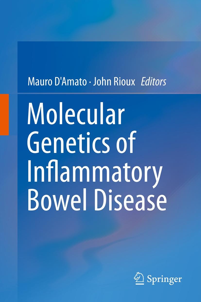 Titlebook: Molecular Genetics of Inflammatory Bowel Disease; Mauro D‘Amato,John D Rioux Book 20131st edition Springer Science+Business Media New York Titlebook: Molecular Genetics of Inflammatory Bowel Disease; Mauro D‘Amato,John D Rioux Book 20131st edition Springer Science+Business Media New York