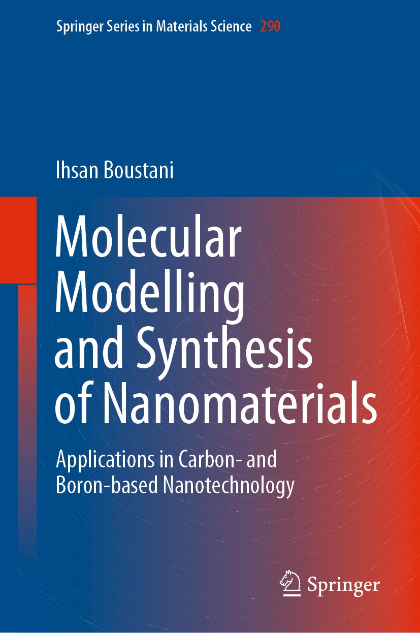 Titlebook: Molecular Modelling and Synthesis of Nanomaterials; Applications in Carb Ihsan Boustani Book 2020 Springer Nature Switzerland AG 2020 molec Titlebook: Molecular Modelling and Synthesis of Nanomaterials; Applications in Carb Ihsan Boustani Book 2020 Springer Nature Switzerland AG 2020 molec