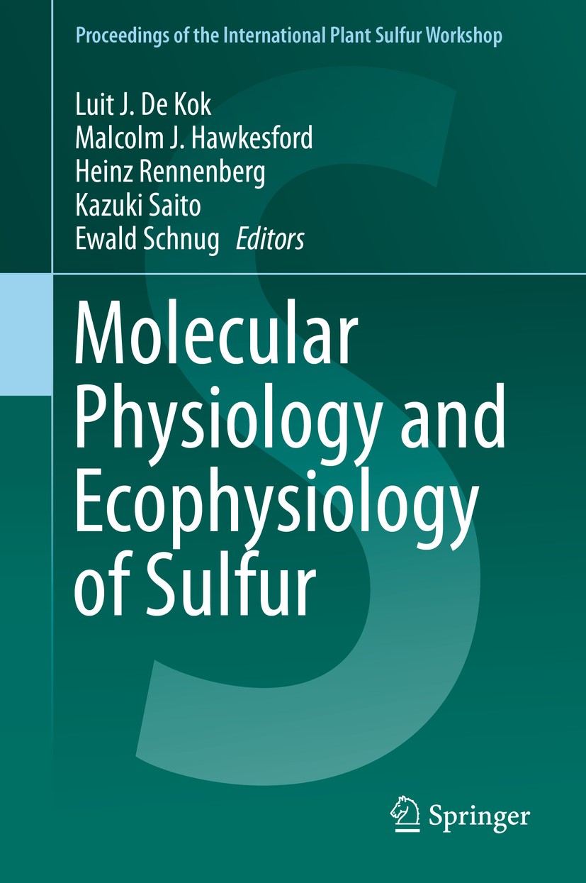 Titlebook: Molecular Physiology and Ecophysiology of Sulfur; Luit J. De Kok,Malcolm J. Hawkesford,Ewald Schnug Book 2015 Springer International Publi Titlebook: Molecular Physiology and Ecophysiology of Sulfur; Luit J. De Kok,Malcolm J. Hawkesford,Ewald Schnug Book 2015 Springer International Publi