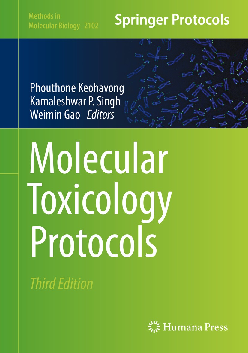 Titlebook: Molecular Toxicology Protocols; Phouthone Keohavong,Kamaleshwar P. Singh,Weimin Ga Book 2020Latest edition Springer Science+Business Media Titlebook: Molecular Toxicology Protocols; Phouthone Keohavong,Kamaleshwar P. Singh,Weimin Ga Book 2020Latest edition Springer Science+Business Media