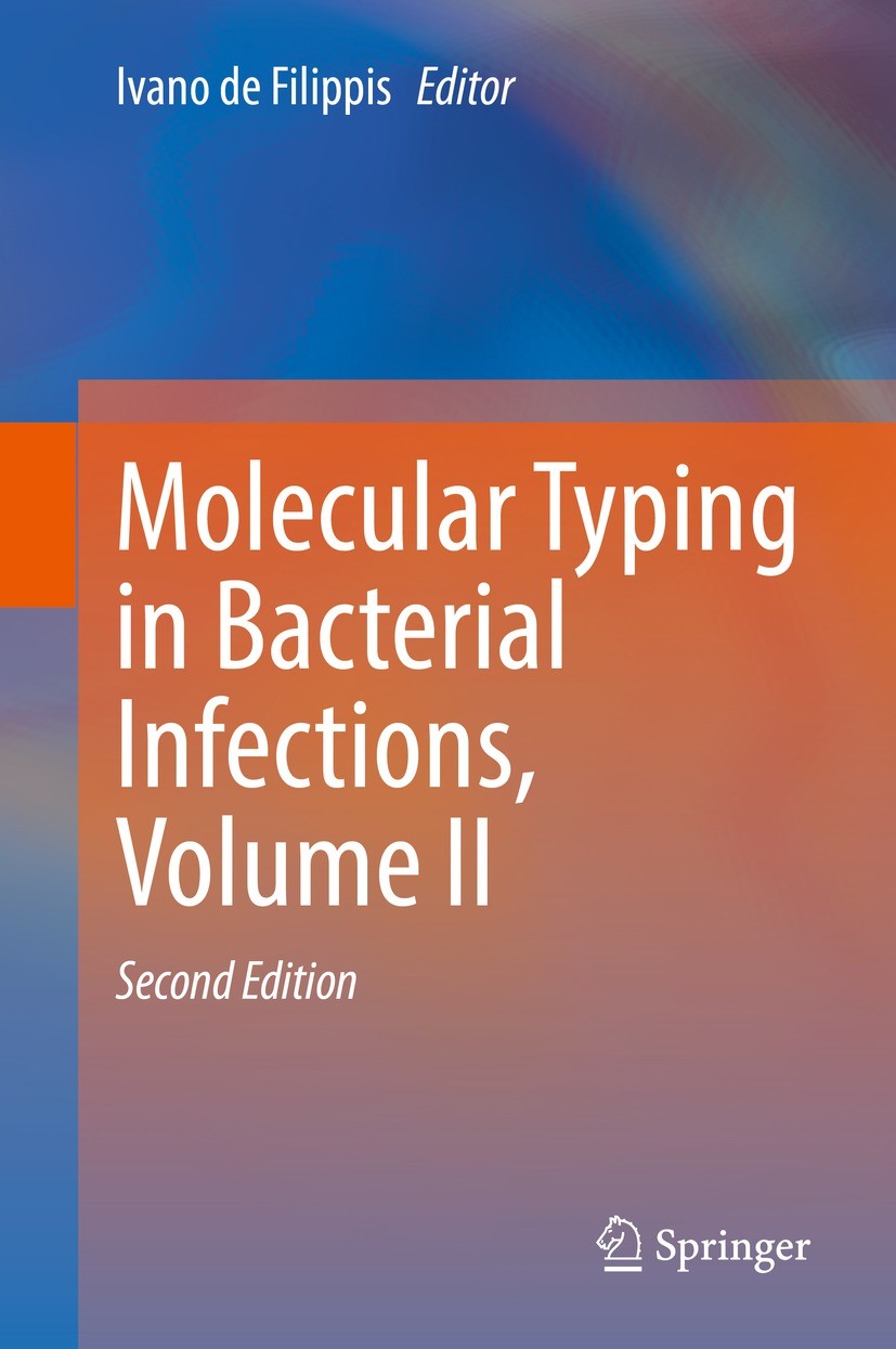 Titlebook: Molecular Typing in Bacterial Infections, Volume II; Ivano de Filippis Book 2022Latest edition The Editor(s) (if applicable) and The Autho Titlebook: Molecular Typing in Bacterial Infections, Volume II; Ivano de Filippis Book 2022Latest edition The Editor(s) (if applicable) and The Autho