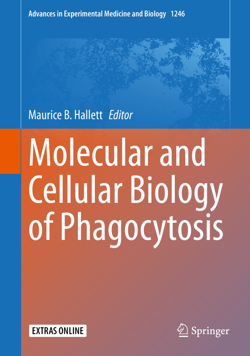 Titlebook: Molecular and Cellular Biology of Phagocytosis; Maurice B. Hallett Book 2020 The Editor(s) (if applicable) and The Author(s), under exclus Titlebook: Molecular and Cellular Biology of Phagocytosis; Maurice B. Hallett Book 2020 The Editor(s) (if applicable) and The Author(s), under exclus
