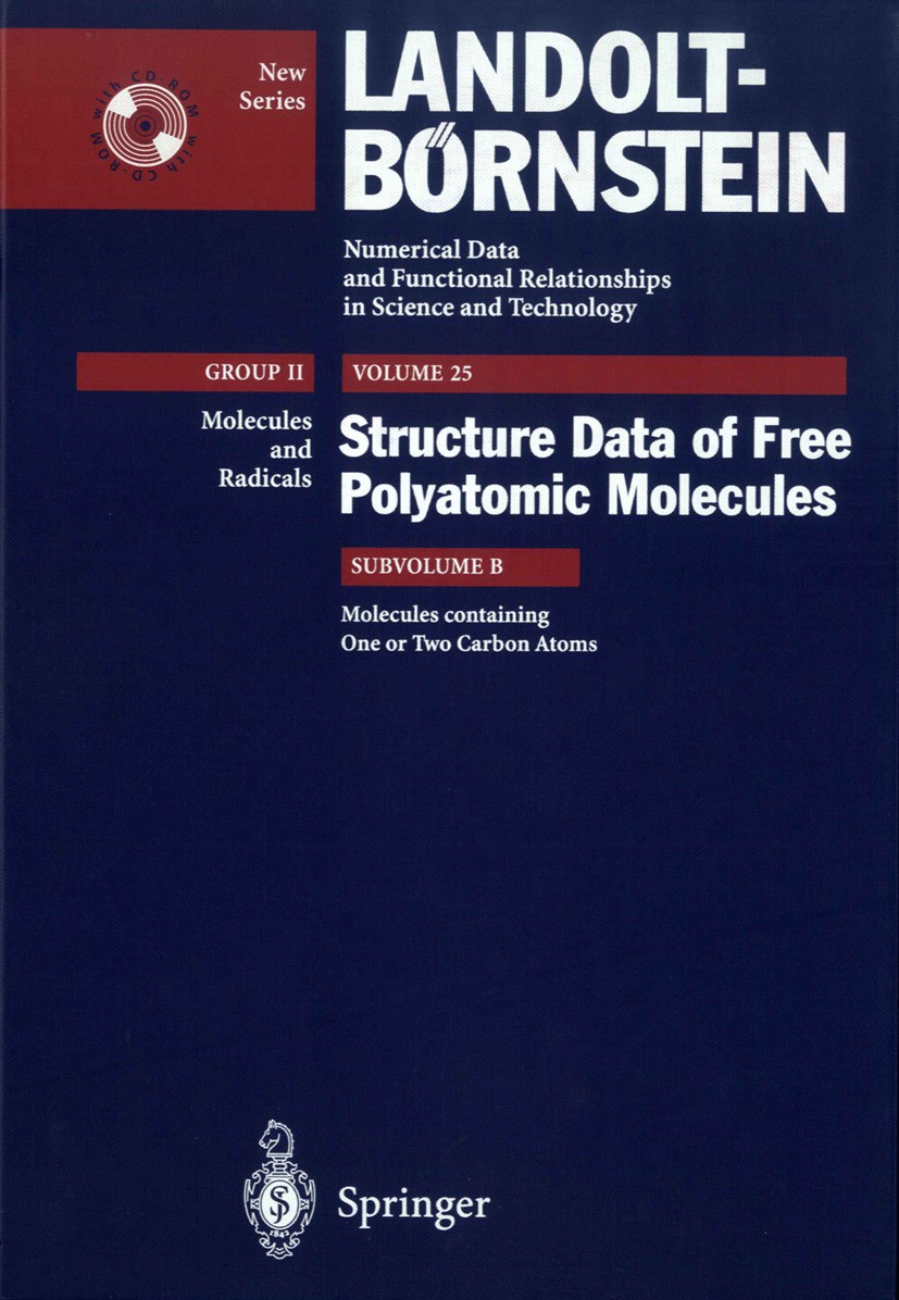 Titlebook: Molecules containing One or Two Carbon Atoms; K. Kuchitsu Book 1999Latest edition Springer-Verlag Berlin Heidelberg 1999 Carbon Atoms.Free Titlebook: Molecules containing One or Two Carbon Atoms; K. Kuchitsu Book 1999Latest edition Springer-Verlag Berlin Heidelberg 1999 Carbon Atoms.Free