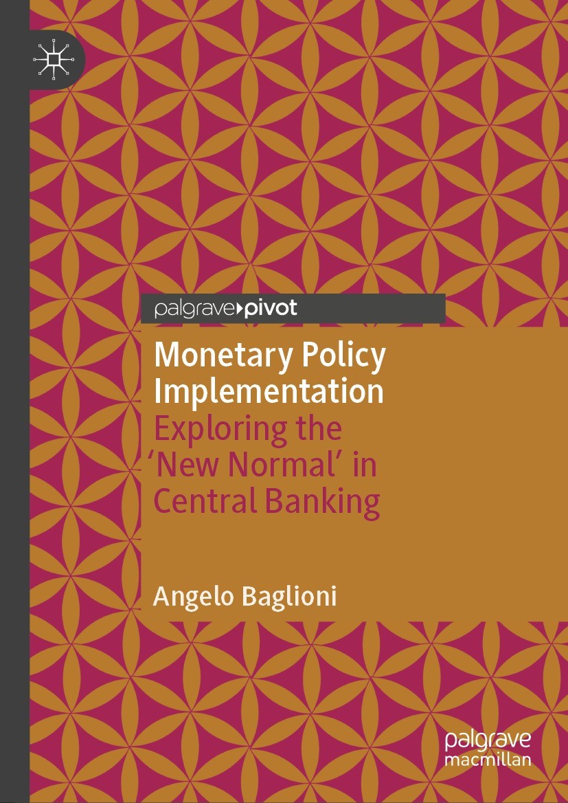 Titlebook: Monetary Policy Implementation; Exploring the ‘New N Angelo Baglioni Book 2024 The Editor(s) (if applicable) and The Author(s), under exclu Titlebook: Monetary Policy Implementation; Exploring the ‘New N Angelo Baglioni Book 2024 The Editor(s) (if applicable) and The Author(s), under exclu