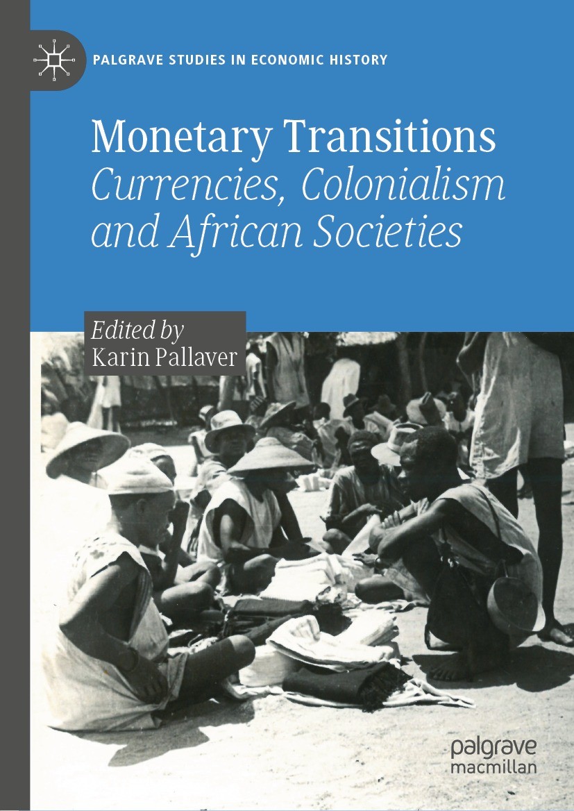 Titlebook: Monetary Transitions; Currencies, Colonial Karin Pallaver Book 2022 The Editor(s) (if applicable) and The Author(s), under exclusive licens Titlebook: Monetary Transitions; Currencies, Colonial Karin Pallaver Book 2022 The Editor(s) (if applicable) and The Author(s), under exclusive licens