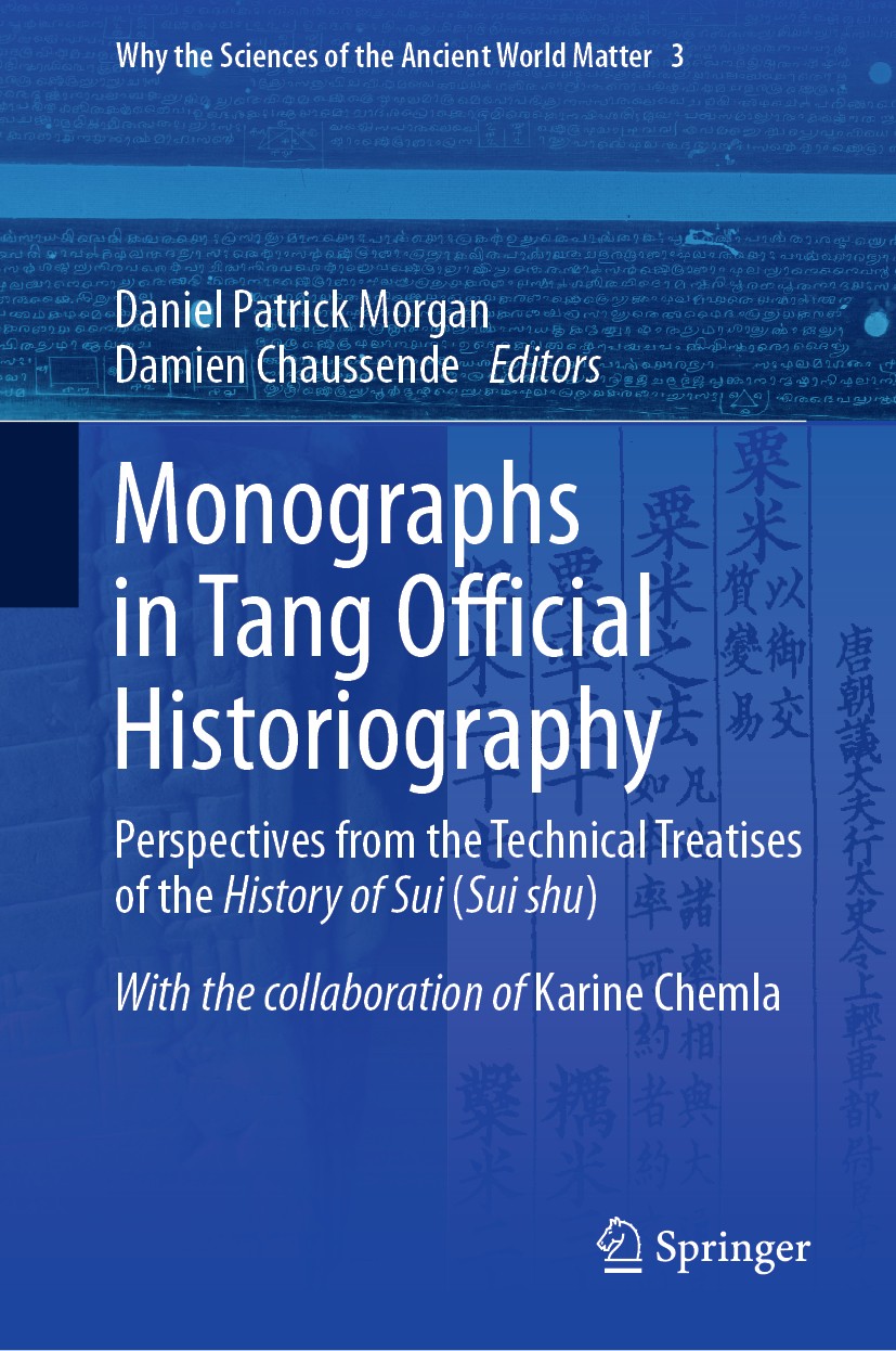 Titlebook: Monographs in Tang Official Historiography; Perspectives from th Daniel Patrick Morgan,Damien Chaussende Book 2019 Springer Nature Switzerl Titlebook: Monographs in Tang Official Historiography; Perspectives from th Daniel Patrick Morgan,Damien Chaussende Book 2019 Springer Nature Switzerl