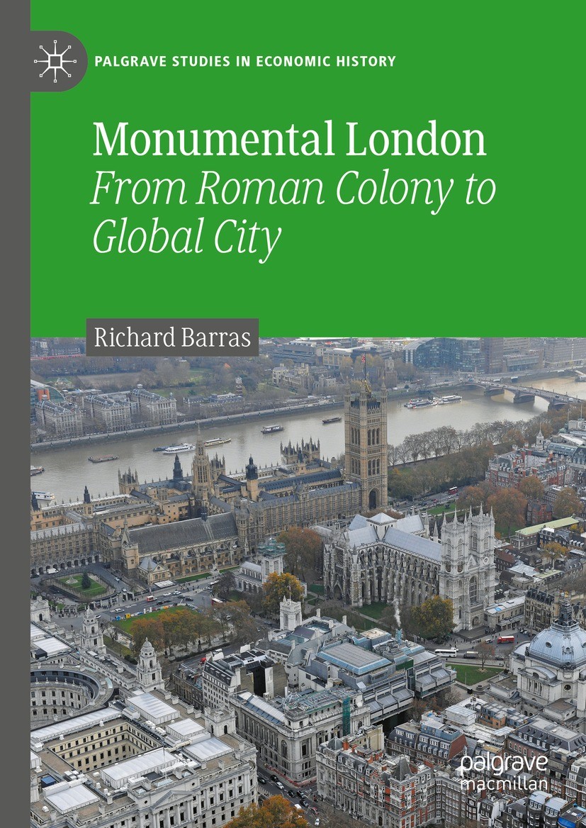 Titlebook: Monumental London; From Roman Colony to Richard Barras Book 2023 The Editor(s) (if applicable) and The Author(s), under exclusive license t Titlebook: Monumental London; From Roman Colony to Richard Barras Book 2023 The Editor(s) (if applicable) and The Author(s), under exclusive license t