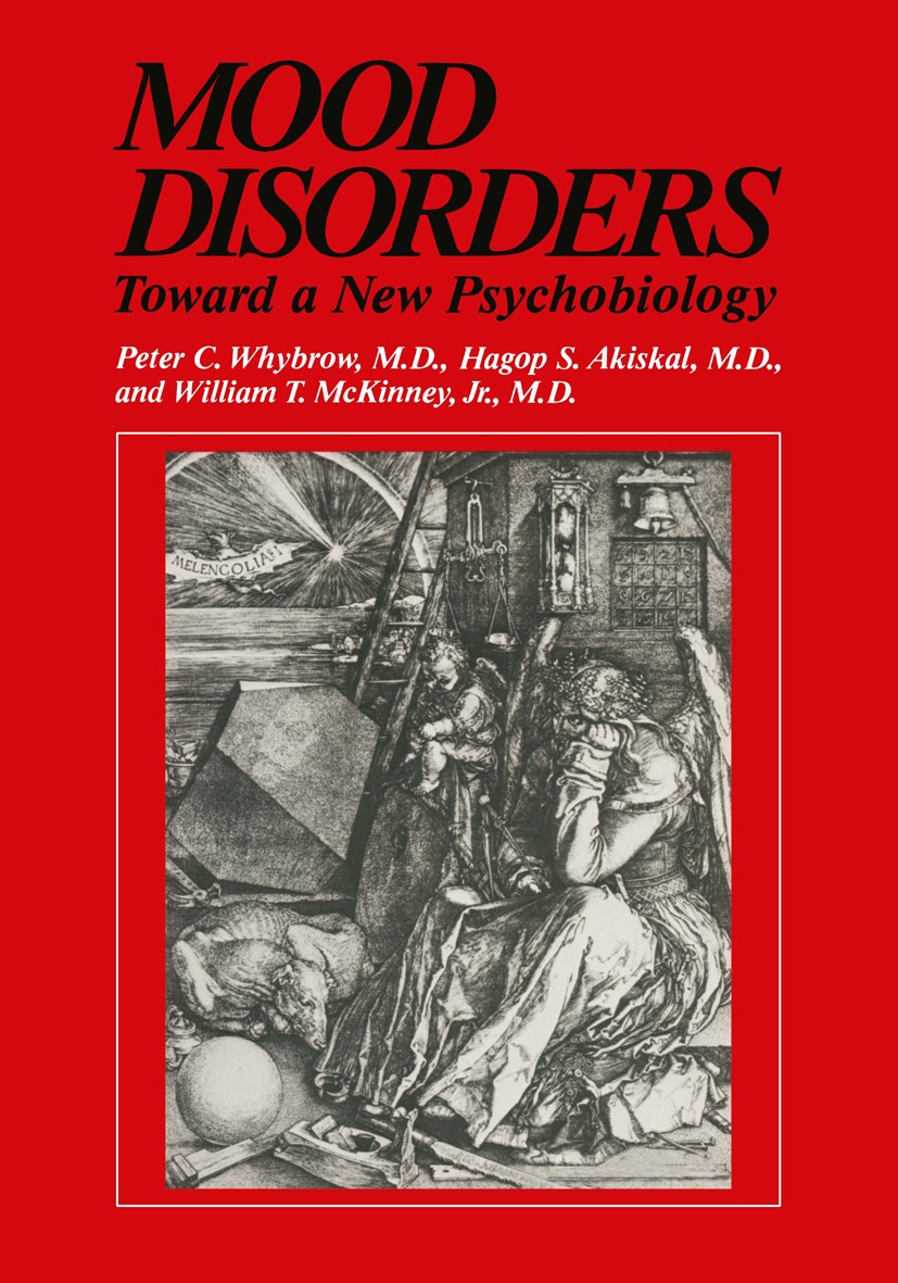 Titlebook: Mood Disorders; Toward a New Psychob Peter C. Whybrow,Hagop S. Akiskal,William T. McKin Book 1984 Plenum Press, New York 1984 Syndrom.behav Titlebook: Mood Disorders; Toward a New Psychob Peter C. Whybrow,Hagop S. Akiskal,William T. McKin Book 1984 Plenum Press, New York 1984 Syndrom.behav