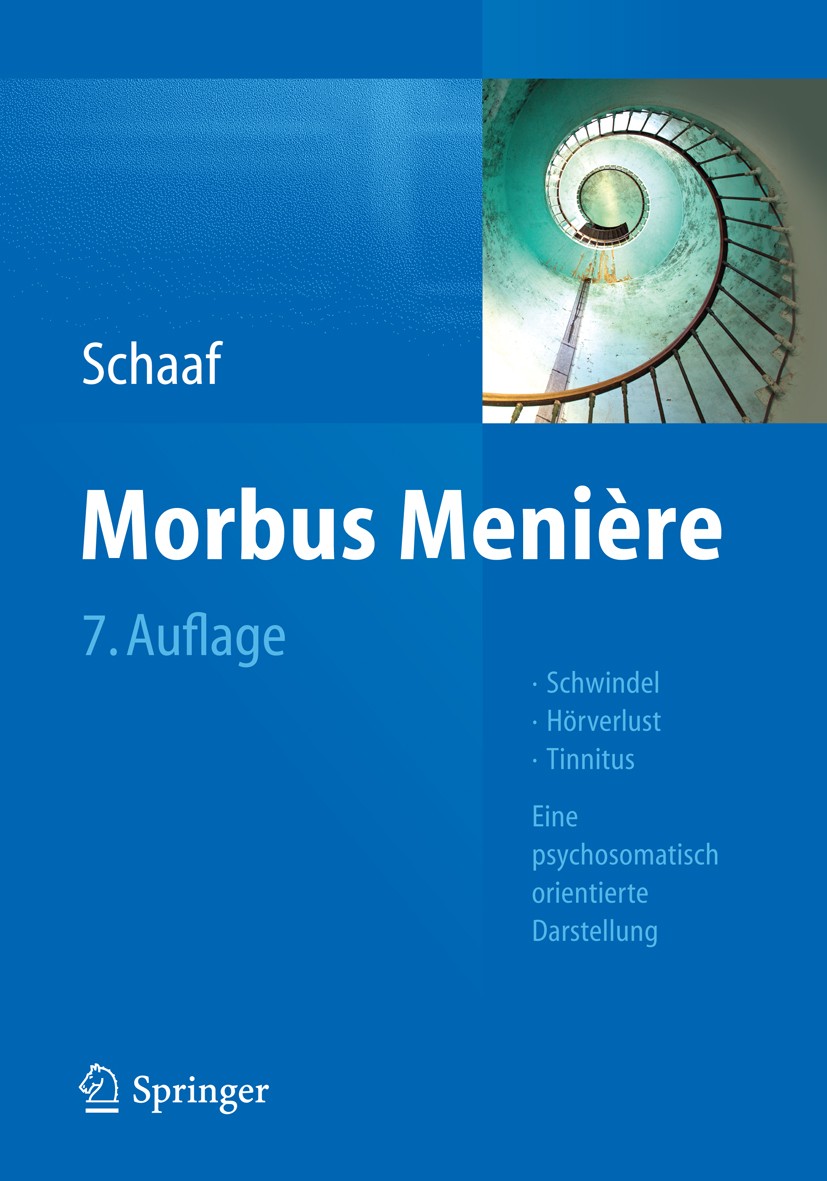 Titlebook: Morbus Menière; Schwindel - Hörverlu Helmut Schaaf Book 20127th edition Springer-Verlag Berlin Heidelberg 2012 Augenzittern.Berufsunfähigke Titlebook: Morbus Menière; Schwindel - Hörverlu Helmut Schaaf Book 20127th edition Springer-Verlag Berlin Heidelberg 2012 Augenzittern.Berufsunfähigke